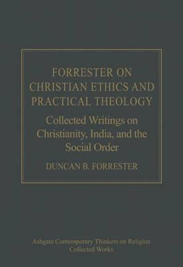 Forrester on Christian Ethics and Practical Theology