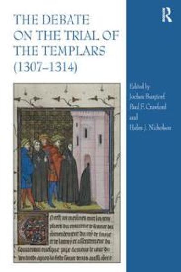 The Debate on the Trial of the Templars (1307–1314)