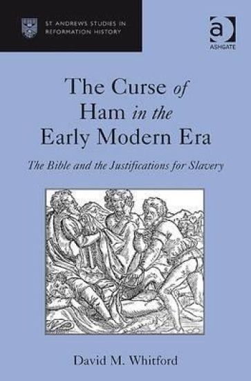 The Curse of Ham in the Early Modern Era