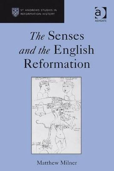 The Senses and the English Reformation