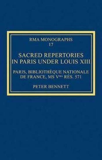 Sacred Repertories in Paris under Louis XIII