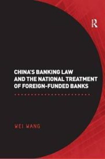 China's Banking Law and the National Treatment of Foreign-Funded Banks