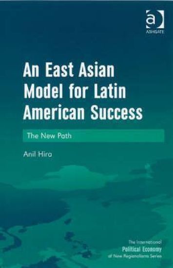 An East Asian Model for Latin American Success