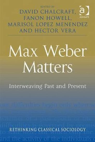 Max Weber Matters