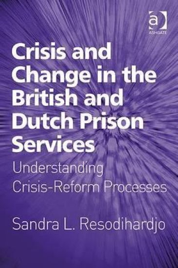 Crisis and Change in the British and Dutch Prison Services