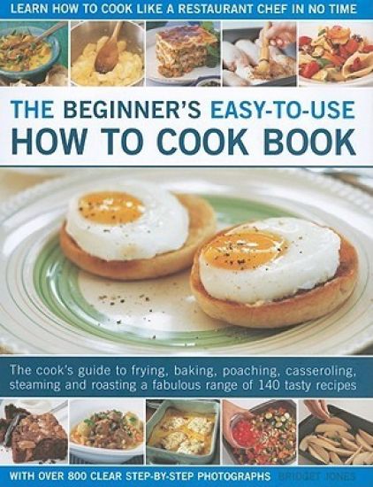 Beginner's Easy-to-use How to Cook Book