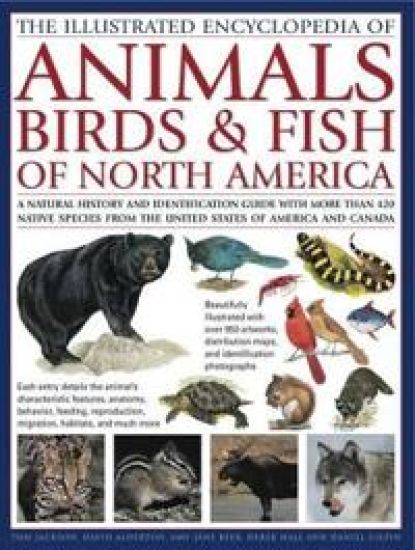 Illustrated Encyclopedia of Animals, Birds and Fish of North America