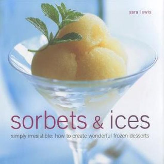 Sorbets and Ices