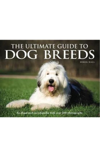 The Ultimate Guide to Dog Breeds