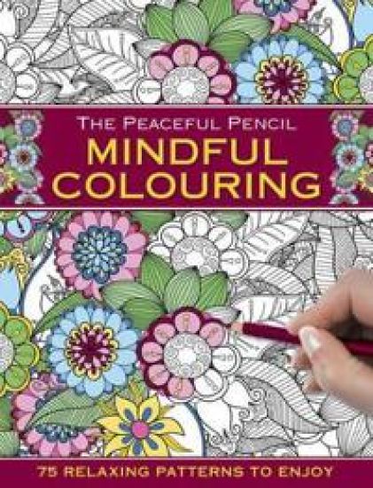 The Peaceful Pencil: Mindful Colouring