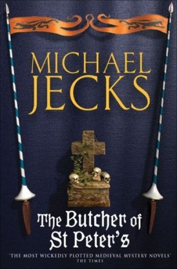 The Butcher of St Peter's (Last Templar Mysteries 19)
