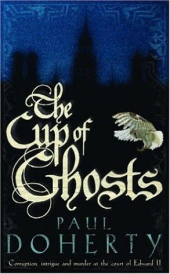The Cup of Ghosts (Mathilde of Westminster Trilogy, Book 1)