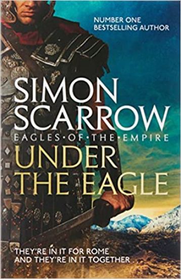 Under the Eagle (Eagles of the Empire 1)