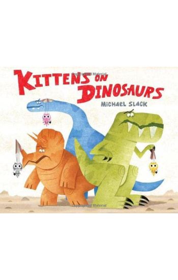 Kittens on Dinosaurs