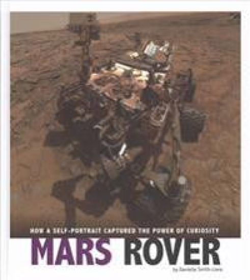 Mars Rover: How a Self-Portrait Captured the Power of Curiosity