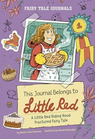 This Journal Belongs to Little Red: A Little Red Riding Hood Fractured Fairy Tale