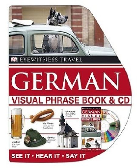 Eyewitness Travel German Visual Phrase Book [With CD (Audio)]