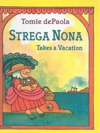 Strega Nona Takes a Vacation