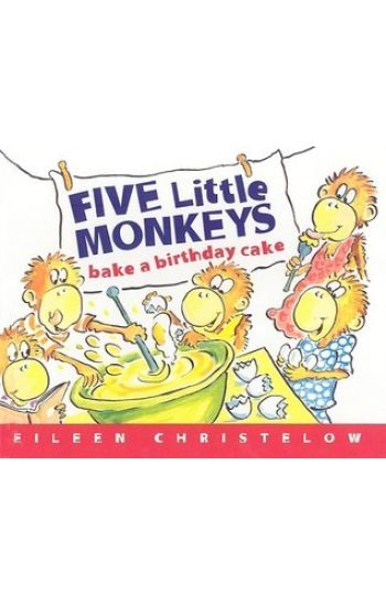 Five Little Monkeys Bake a Birthday Cake