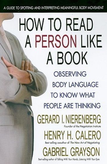 How to Read a Person Like a Book: Observing Body Language to Know What People Are Thinking