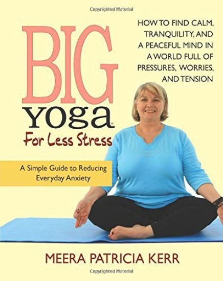Big Yoga for Less Stress