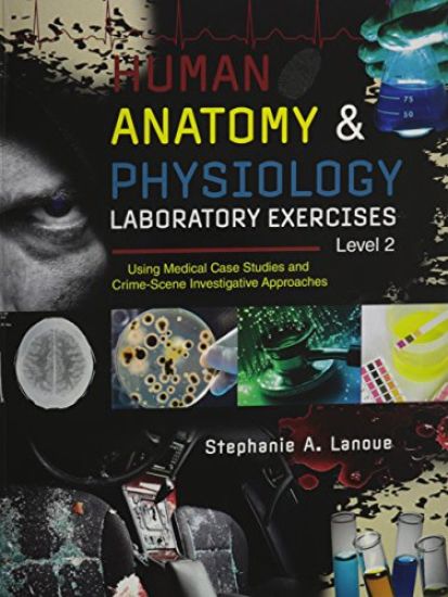 Human Antaomy & Physiology Laboratory Exercises Level 2