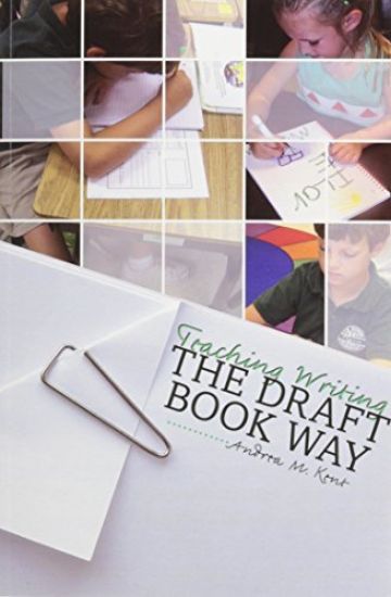 Teaching Writing the Draft Book Way