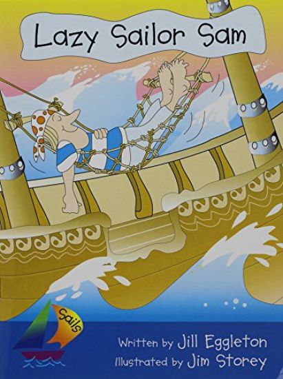 Lazy Sailor Sam: Leveled Reader