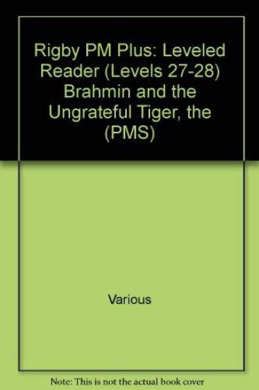 The Brahmin and the Ungrateful Tiger: Individual Student Edition Ruby (Levels 27-28)