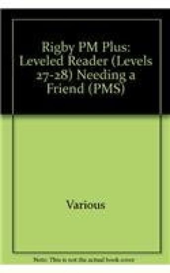 Needing a Friend: Individual Student Edition Ruby (Levels 27-28)