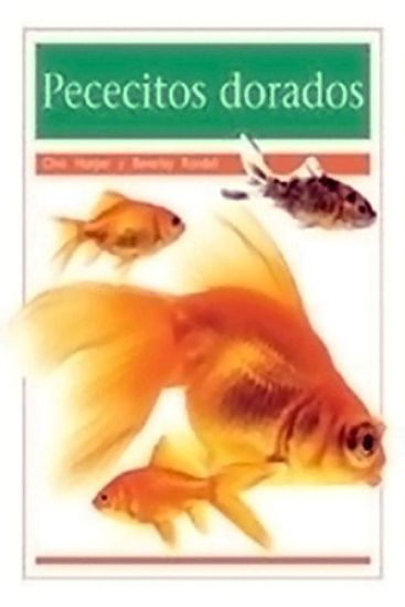 Pececitos Dorados (Goldfish): Individual Student Edition Anaranjado (Orange)