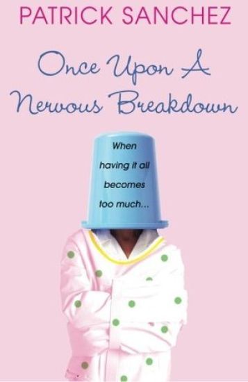 Once Upon a Nervous Breakdown