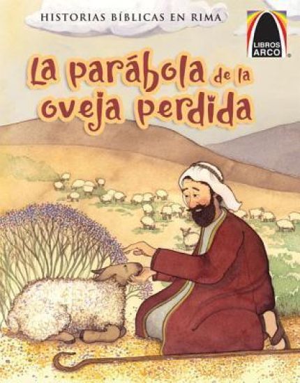 Libros Arco: La Parábola de la Oveja Perdida (Arch Books: The Parable of the Lost Sheep)