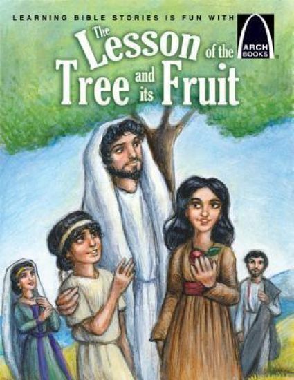 The Lesson of the Tree and Its Fruit - Arch Books