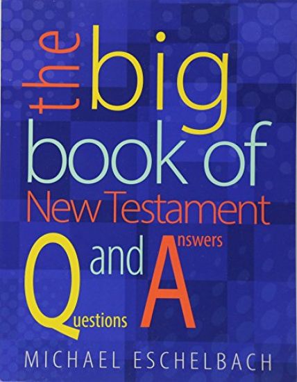 Big Book of New Testament Questions and Answers