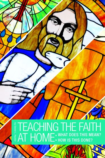 Teaching the Faith at Home