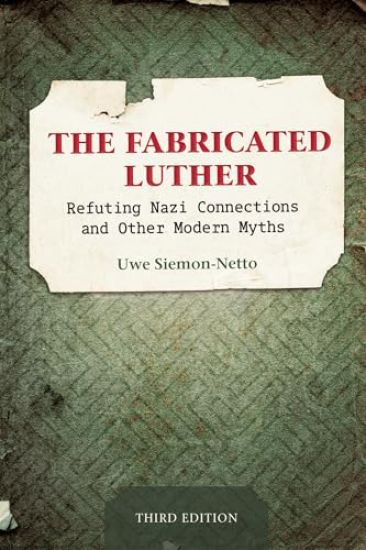 The Fabricated Luther