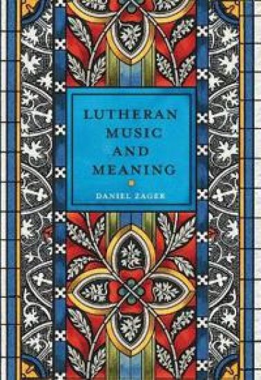 Lutheran Music and Meaning