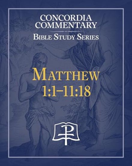 Matthew 1:1-11:18 Commentary Bible Study