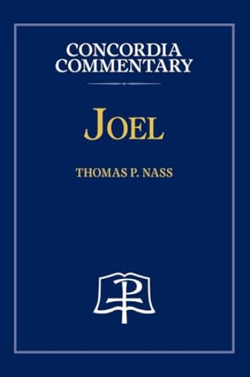 Joel - Concordia Commentary