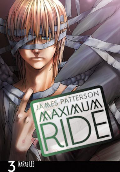 Maximum Ride: The Manga, Vol. 3
