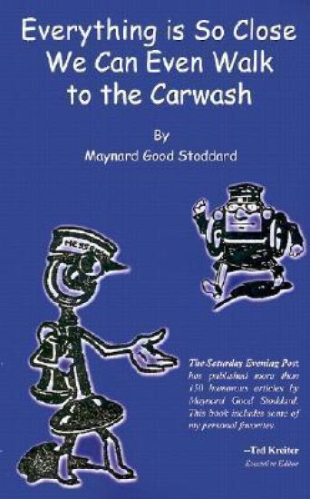 Everything is So Close We Can Even Walk to the Carwash