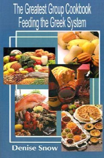 The Greatest Group Cook Book Feeding the Greek System