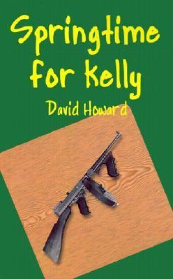 Springtime for Kelly