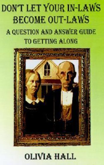 Don't Let Your In-laws Become Out-laws