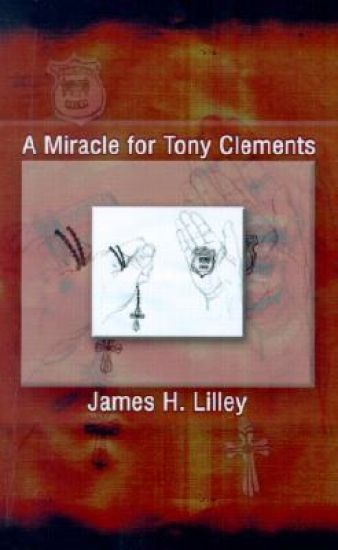 A Miracle for Tony Clements