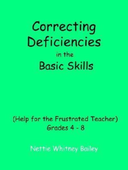 Correcting Deficiencies in the Basic Skills (help for the Frustra Ted Teacher)