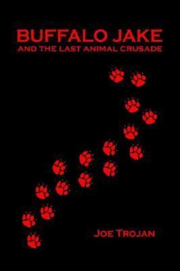 Buffalo Jake and the Last Animal Crusade