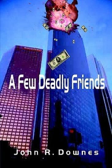 A Few Deadly Friends