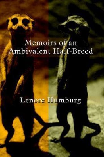 Memoirs of an Ambivalent Half-breed